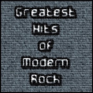 Greatest Hits of Modern Rock