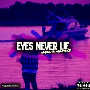 EYES NEVER LIE (Explicit)