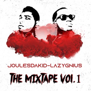 Joulesdakid & Lazygnius: The Mixtape, Vol. 1 (Explicit)