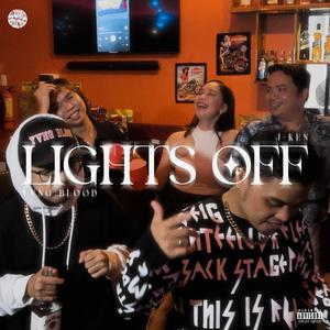 Lights Off (feat. Yvng Blood & J-Ken) (Explicit)