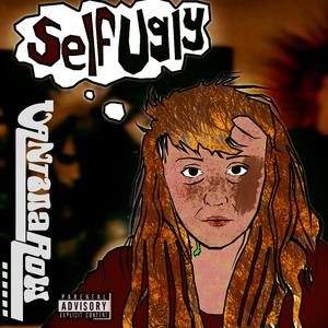 Self Ugly (5150 Remaster) [Explicit]