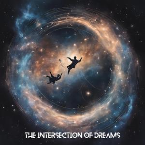 The Intersection of Dreams