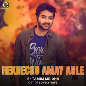 Rekhecho Amay Agle (feat. Tamim Mridha)