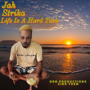 Life Is A Hard Task (feat. HdN Productions)