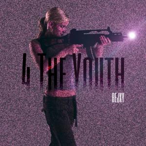 4 The Youth (Explicit)