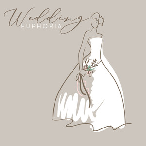 Wedding Euphoria - Compilation of Jazz Melodies Full of Love That Will Complement Your Marriage Ceremony