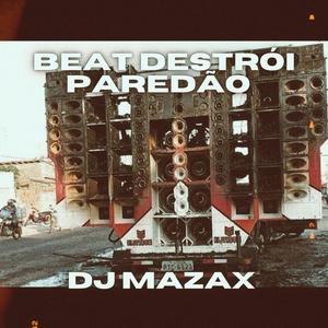 Beat Destroi Paredão (Explicit)