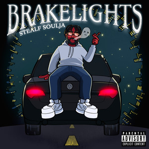 Brakelights (Explicit)