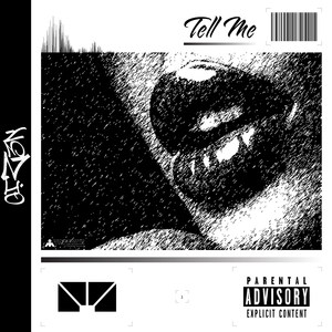 Tell Me (Explicit)