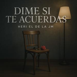 Dime si te acuerdas