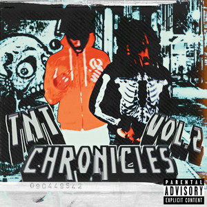 TNT Chronicles: Vol. 2 (Explicit)