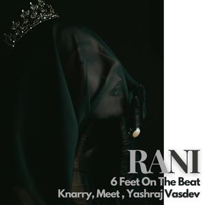 Rani (feat. Knarry, Meet & 6 Feet On The Beat)