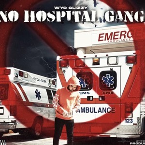 No Hostpital Gang (Explicit)