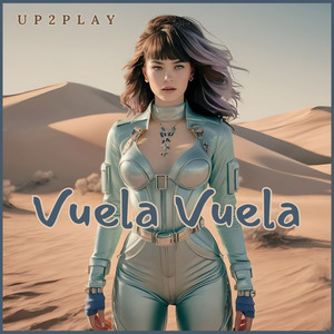 Vuela, Vuela (Up Edit)