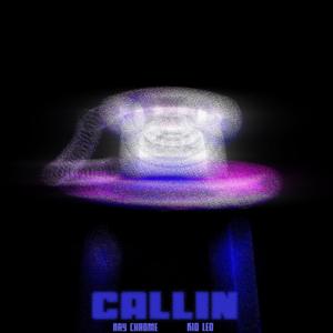 CALLIN (feat. Kid Leo) (Explicit)