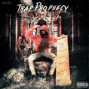 Trap Prophecy (Explicit)