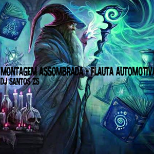 montagem assombrada flauta automotiva (Explicit)