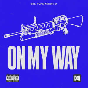 On My Way (Explicit)