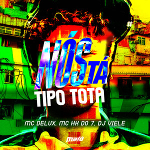 Nós Tá Tipo Tota (Explicit)