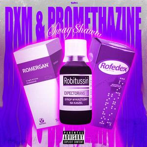 dxm si promethazine (Explicit)