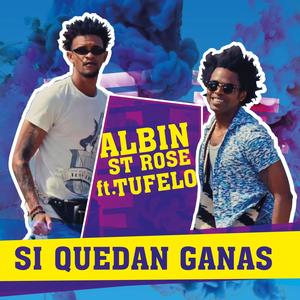 Si Quedan Ganas(feat. Tu Felo)