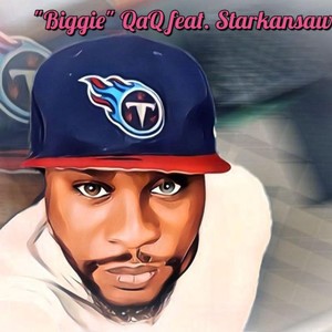 Biggie(feat. Starkansaw) (Explicit)