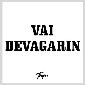 Vai Devagarin (Explicit)