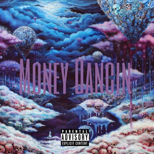 Money Dancin (feat. Yvngllkc) (Explicit)