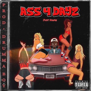 ASS 4 DAYZ (Explicit)