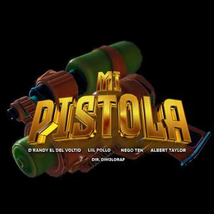 Mi Pistola (feat. Liil Pollo, Negoten & Albert Taylor) [Explicit]