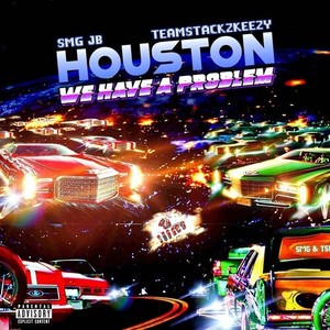 Houston We Have A Problem (Explicit)