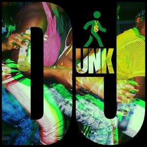 DJ Unk (Nothing to Lose) (Explicit)