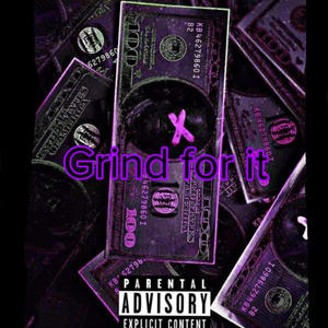 Grind for it (Explicit)