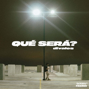 Qué será? (Explicit)