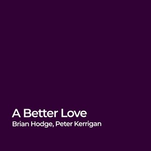 A Better Love