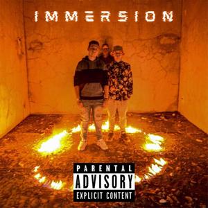 Immersion (feat. Dipsyz) [Explicit]