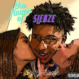 The Flavor Of: Sleaze (Explicit)