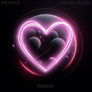 Poison (feat. Noah Allen)
