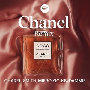 Chanel (feat. Smith, Miero YIC, KB & Dammie) (Remix)