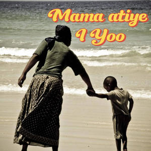 Mama atiye i yoo (feat. Brian King & Dr. Treva)