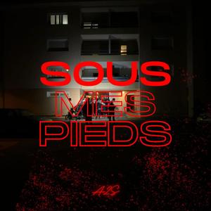 sous mes pieds (Explicit)