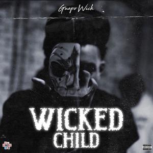 WickedChild (Explicit)