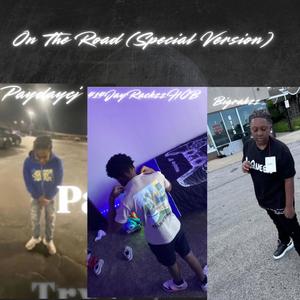 On The Road (feat. Paydaycj & Bigrakzz_) (Special Version)