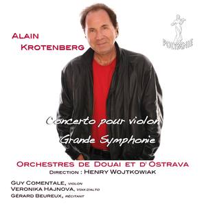 Alain Krotenberg: Concerto pour violon & Grande Symphonie