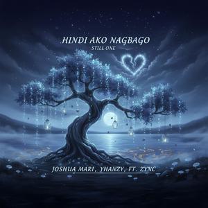 HINDI AKO NAGBAGO (feat. ZYNC)