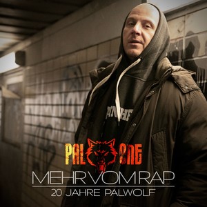 Mehr vom Rap (20 Jahre Palwolf) (Explicit)
