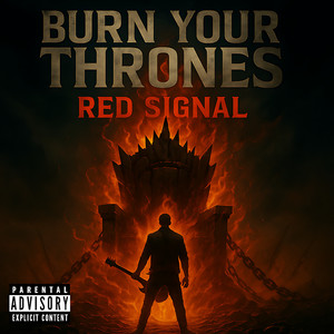 Burn Your Thrones (Explicit)