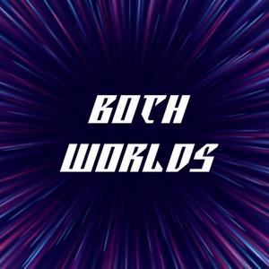 Both Worlds (Special Version) [Explicit]