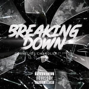 Breaking Down (feat. Starpav) (Explicit)