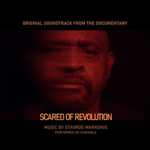 Scared of Revolution (Original Soundtrack from the Documentary)